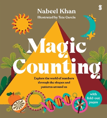 Magic Counting: explore the world of numbers through the shapes and patterns around us by Nabeel Khan