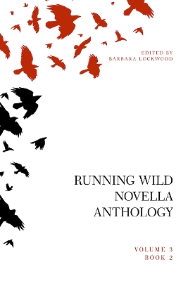 Running Wild Novella Anthology Volume 3 Book 2 book