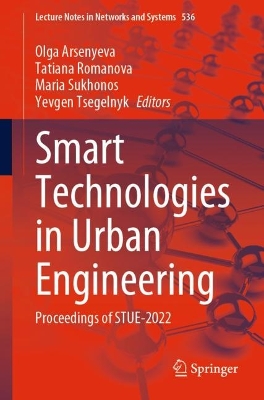 Smart Technologies in Urban Engineering: Proceedings of STUE-2022 book
