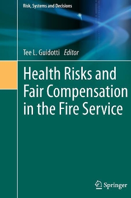 Health Risks and Fair Compensation in the Fire Service book