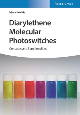 Diarylethene Molecular Photoswitches: Concepts and Functionalities book