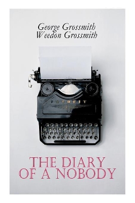 The Diary of a Nobody by George Grossmith