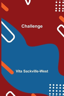 Challenge by Vita Sackville-West