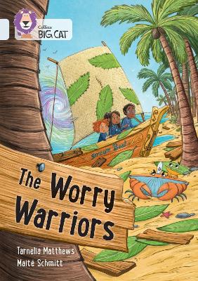 The Worry Warriors: Band 17/Diamond (Collins Big Cat) book