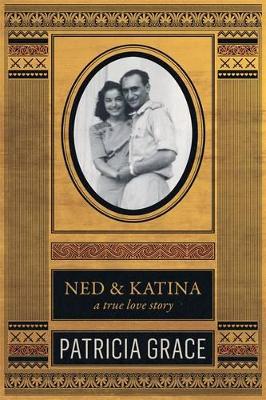 Ned And Katina: A True Love Story book