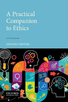 A A Practical Companion to Ethics by Anthony Weston