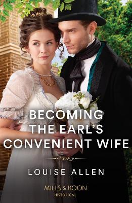 Becoming The Earl's Convenient Wife (Mills & Boon Historical) book
