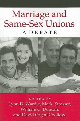 Marriage and Same-Sex Unions by Lynn D. Wardle