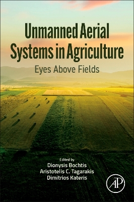 Unmanned Aerial Systems in Agriculture: Eyes Above Fields book