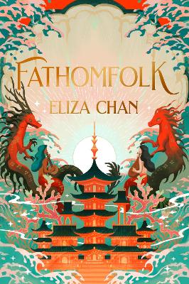 Fathomfolk: The No. 1 Sunday Times Bestseller, epic fantasy set in an underwater world (The Drowned World Duology, Book 1) by Eliza Chan