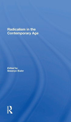 Radicalism In The Contemporary Age, Volume 1: Sources Of Contemporary Radicalism book