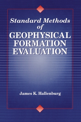 Standard Methods of Geophysical Formation Evaluation book