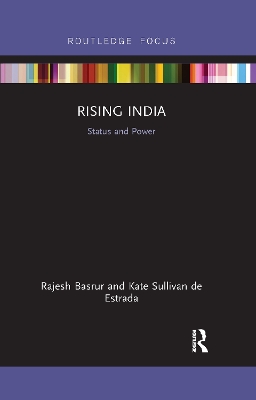 Rising India: Status and Power by Rajesh Basrur