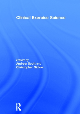 Clinical Exercise Science by Andrew Scott