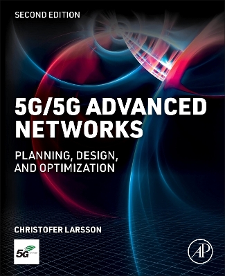 5G/5G-Advanced Networks: Planning, Design, and Optimization book