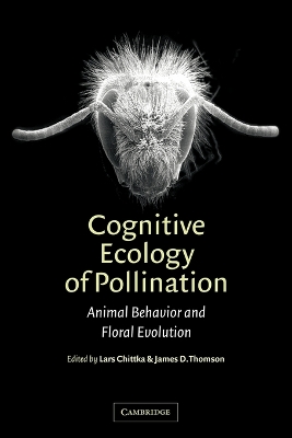 Cognitive Ecology of Pollination by Lars Chittka