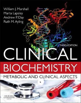 Clinical Biochemistry:Metabolic and Clinical Aspects book