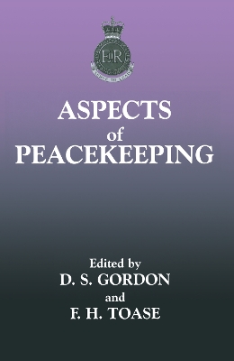 Aspects of Peacekeeping by Stuart Gordon