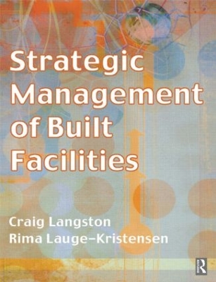 Strategic Management of Built Facilities book