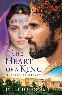 The Heart of a King – The Loves of Solomon book
