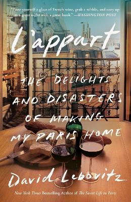 L'Appart: The Delights and Disasters of Making My Paris Home book