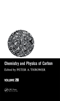 Chemistry and Physics of Carbon by Peter A. Thrower