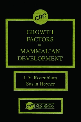 Growth Factors in Mammalian Development by I. Y. Rosenblum