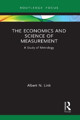 The Economics and Science of Measurement: A Study of Metrology book