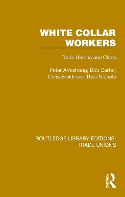White Collar Workers: Trade Unions and Class book