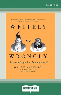 Writely or Wrongly: An unstuffy guide to language stuff book