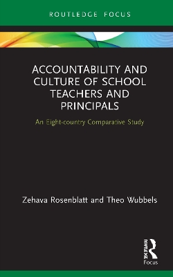 Accountability and Culture of School Teachers and Principals: An Eight-country Comparative Study book