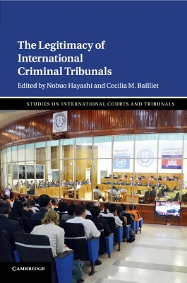 The Legitimacy of International Criminal Tribunals by Nobuo Hayashi