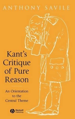 Kant's Critique of Pure Reason by Anthony Savile