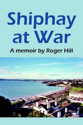 Shiphay at War book