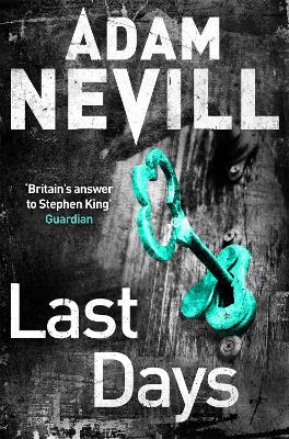 Last Days by Adam Nevill