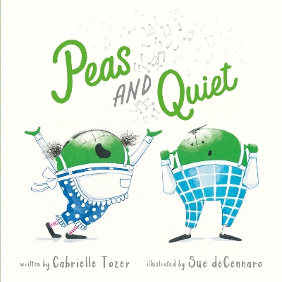Peas and Quiet by Gabrielle Tozer