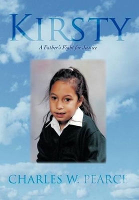 Kirsty: A Father's Fight for Justice book