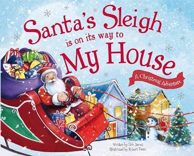 Santa's Sleigh Is on Its Way to My House book