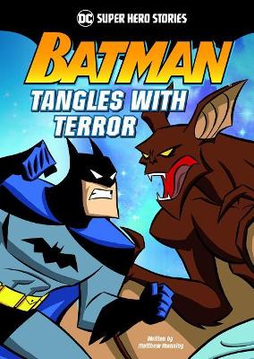 Batman Tangles with Terror by Matthew K. Manning