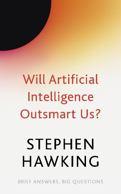 Will Artificial Intelligence Outsmart Us? book