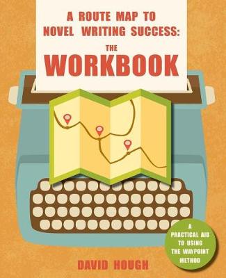 Route Map to Novel Writing Success book