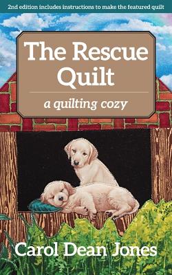 The Rescue Quilt: A Quilting Cozy book