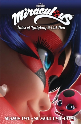 Miraculous: Tales of Ladybug and Cat Noir: Season Two – No More Evil-Doing book