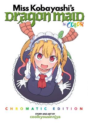 Miss Kobayashi's Dragon Maid in COLOR! - Chromatic Edition book