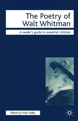 The Poetry of Walt Whitman by Nick Selby