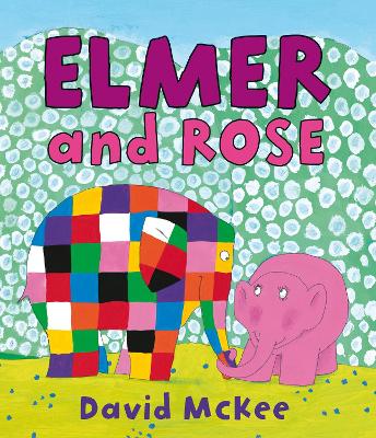 Elmer and Rose book
