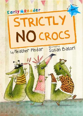 Strictly No Crocs Early Reader by Heather Pindar