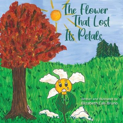 The Flower That Lost Its Petals book