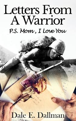 Letters From A Warrior, P.S. Mom, I Love You book