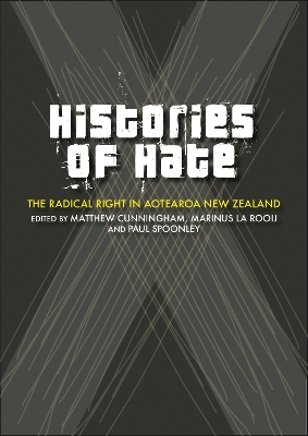 Histories of Hate: The Radical Right In Aotearoa New Zealand book